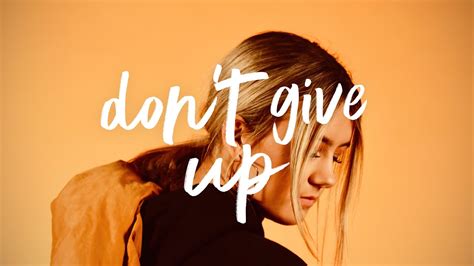 lyrics don't give up|don't give up zoe wees.